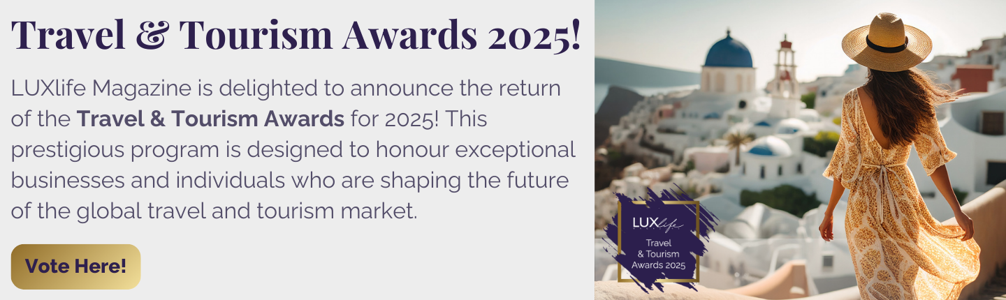 Advert banner - LUX- Travel & Tourism Awards 2025