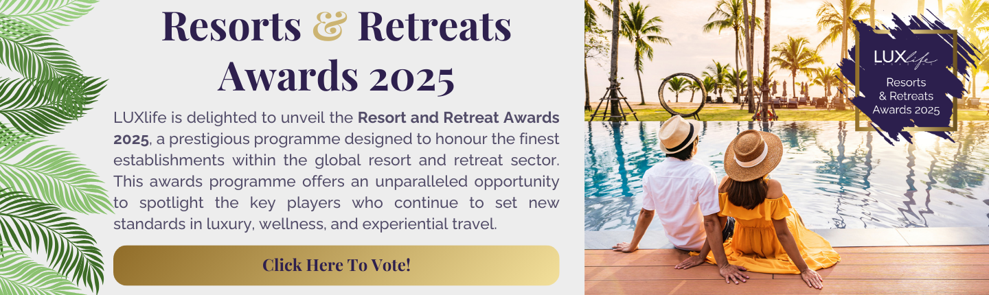 Advert banner - LUX - Resorts and Retreats Awards 2025